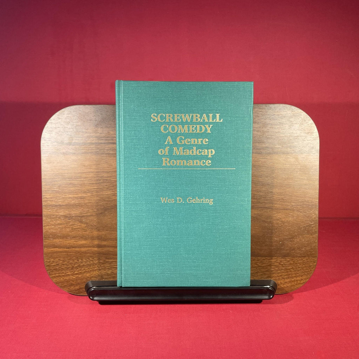 Screwball Comedy: A Genre of Madcap Romance: 13 (Contributions to the Study of Popular Culture)