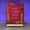A History of European Picture Frames
