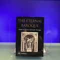 The Eternal Baroque: Studies in Honor of Jennifer Montagu