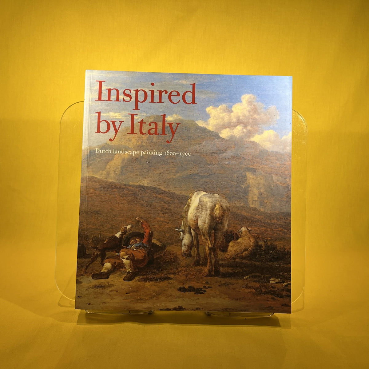 Inspired by Italy: Dutch Landscape Painting 1600-1700