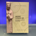 Ancient Cypriote Art: the Thanos N. Zintilis Collection