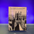 English Decorated Style: Gothic Architecture Transported, 1250-1350
