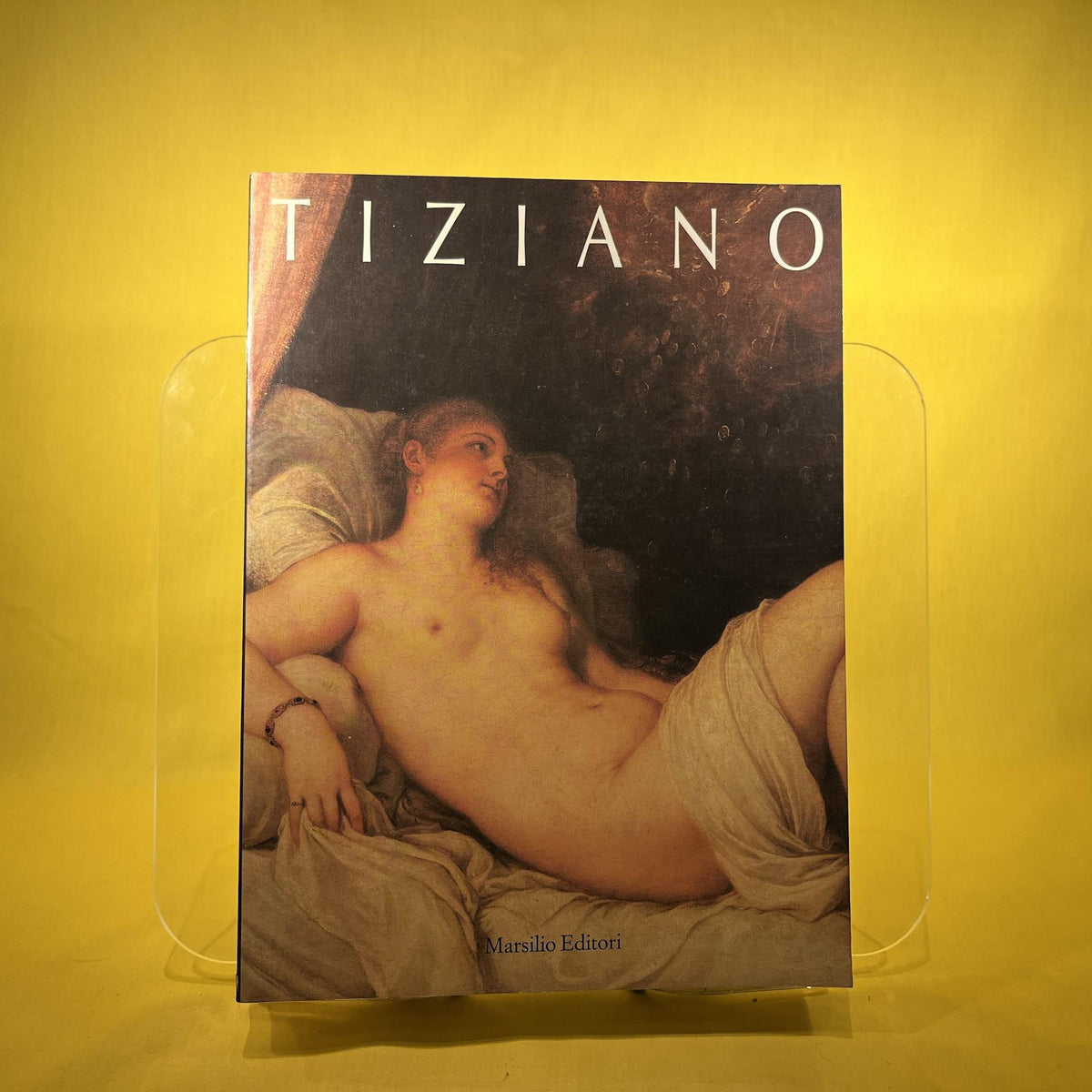 Tiziano [Exhibition Cataogue: Venezia, Palazzo Ducale, Washington, National Gallery of Art, 1990-1991]
