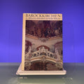Barockkirchen in Altbayern, Schwaben und in der Schweiz by Barthel, Gustav; K...