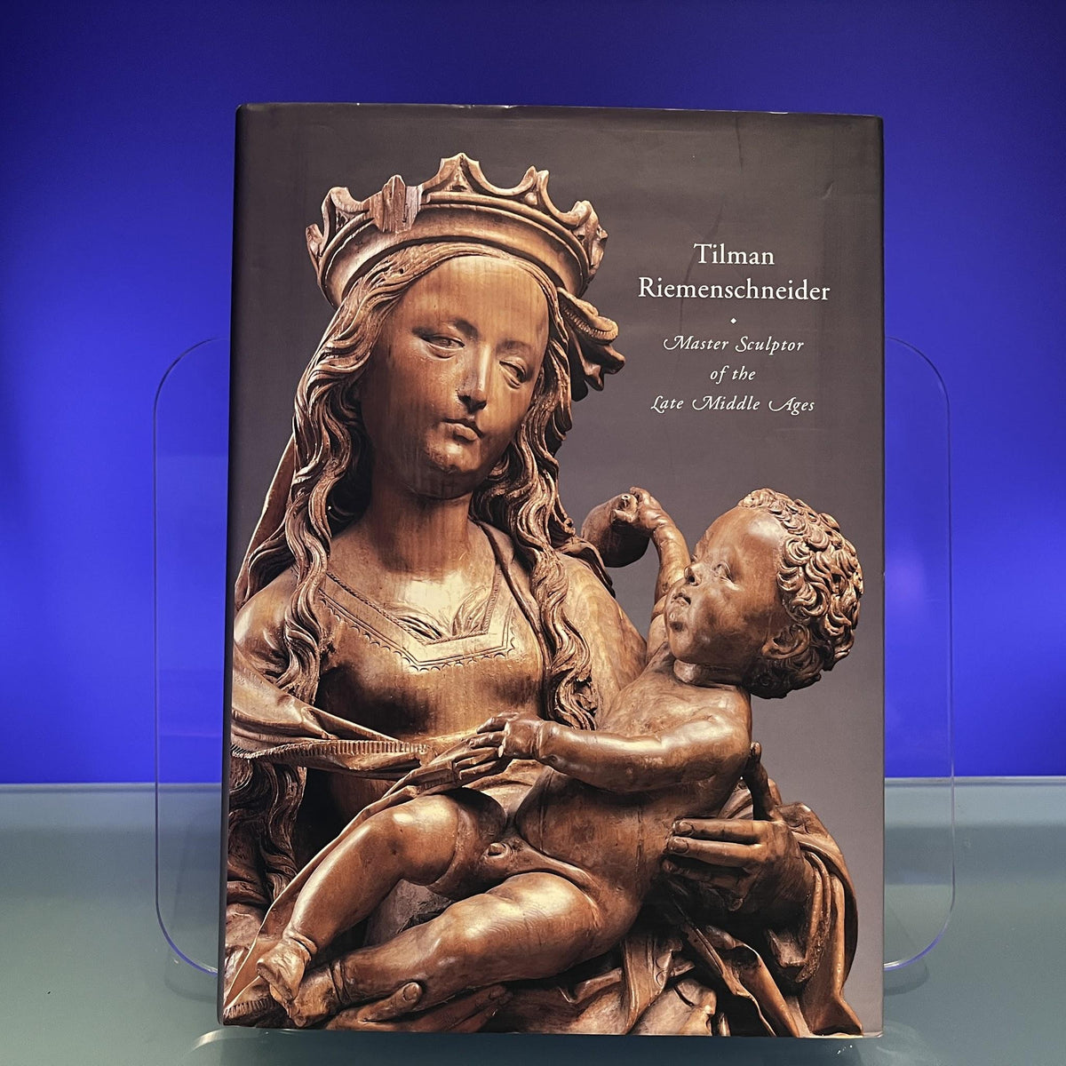 Tilman Riemenschneider – Master Sculptor of the Late Middle Ages