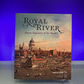 Royal River: Power, Pageantry & the Thames