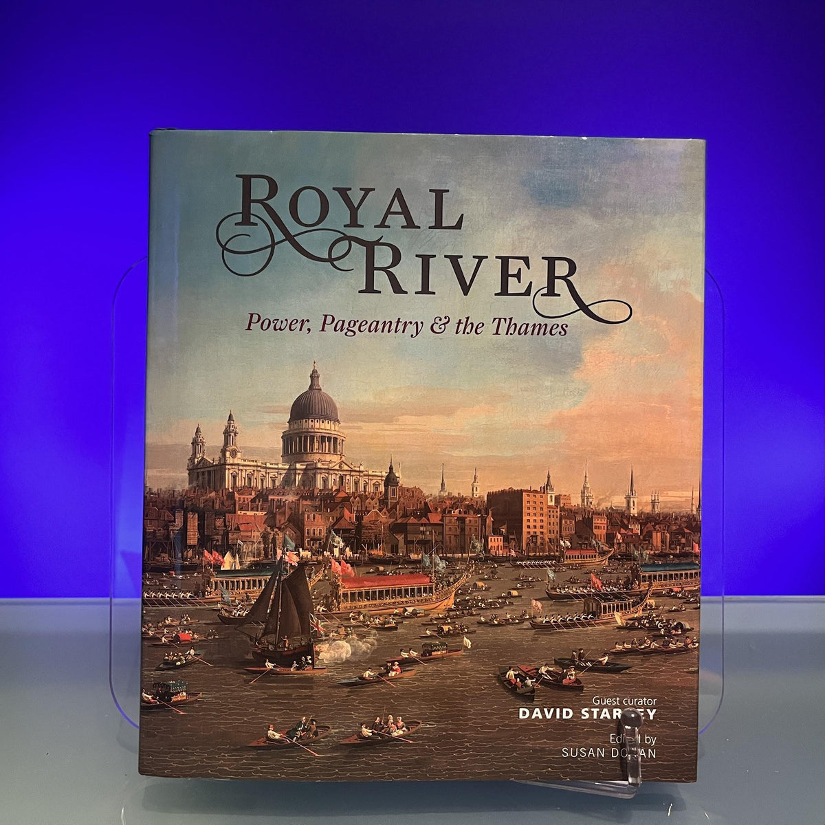 Royal River: Power, Pageantry & the Thames