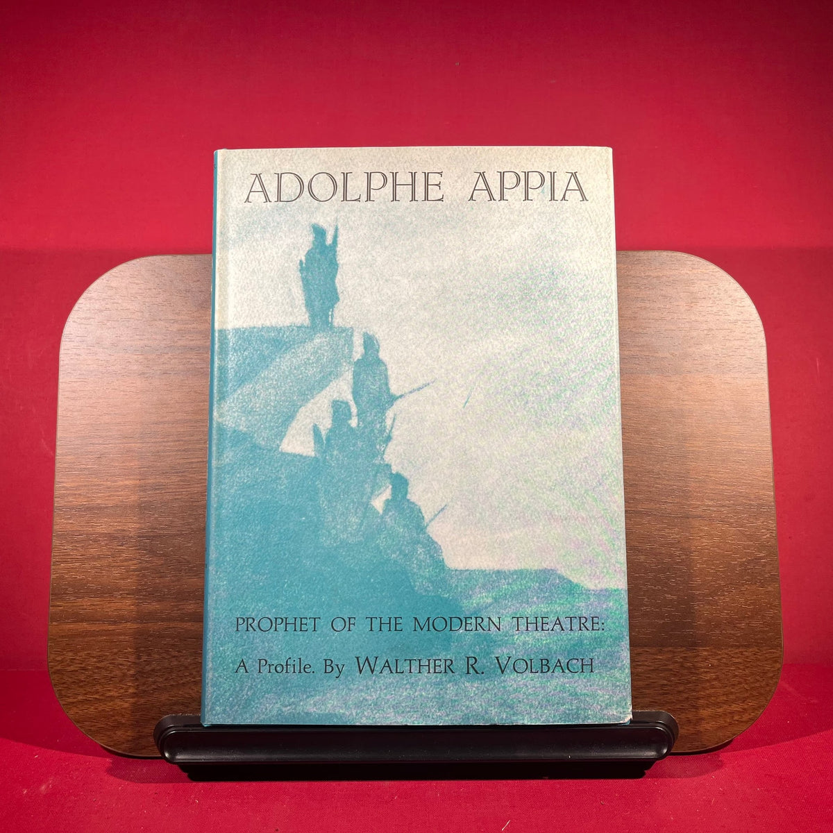 Adolphe Appia: Prophet of the Modern Theatre
