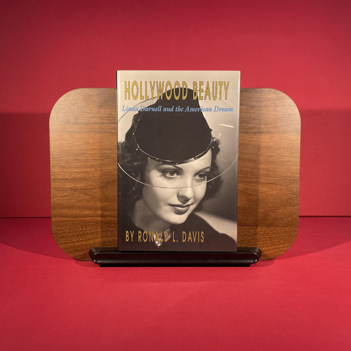 Hollywood Beauty: Linda Darnell and the American Dream