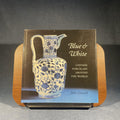 Blue & White: Chinese Porcelain Around the World