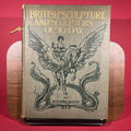 British Sculpture and Sculpture of To-day