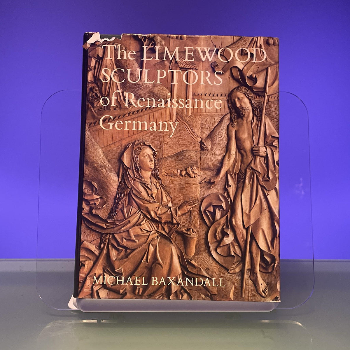 Baxandall: Limewood Sculptors Of Renaissance Germany (cloth)