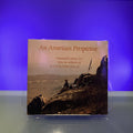 An American perspective: Nineteenth-century art from the collection of Jo Ann & Julian Ganz, Jr