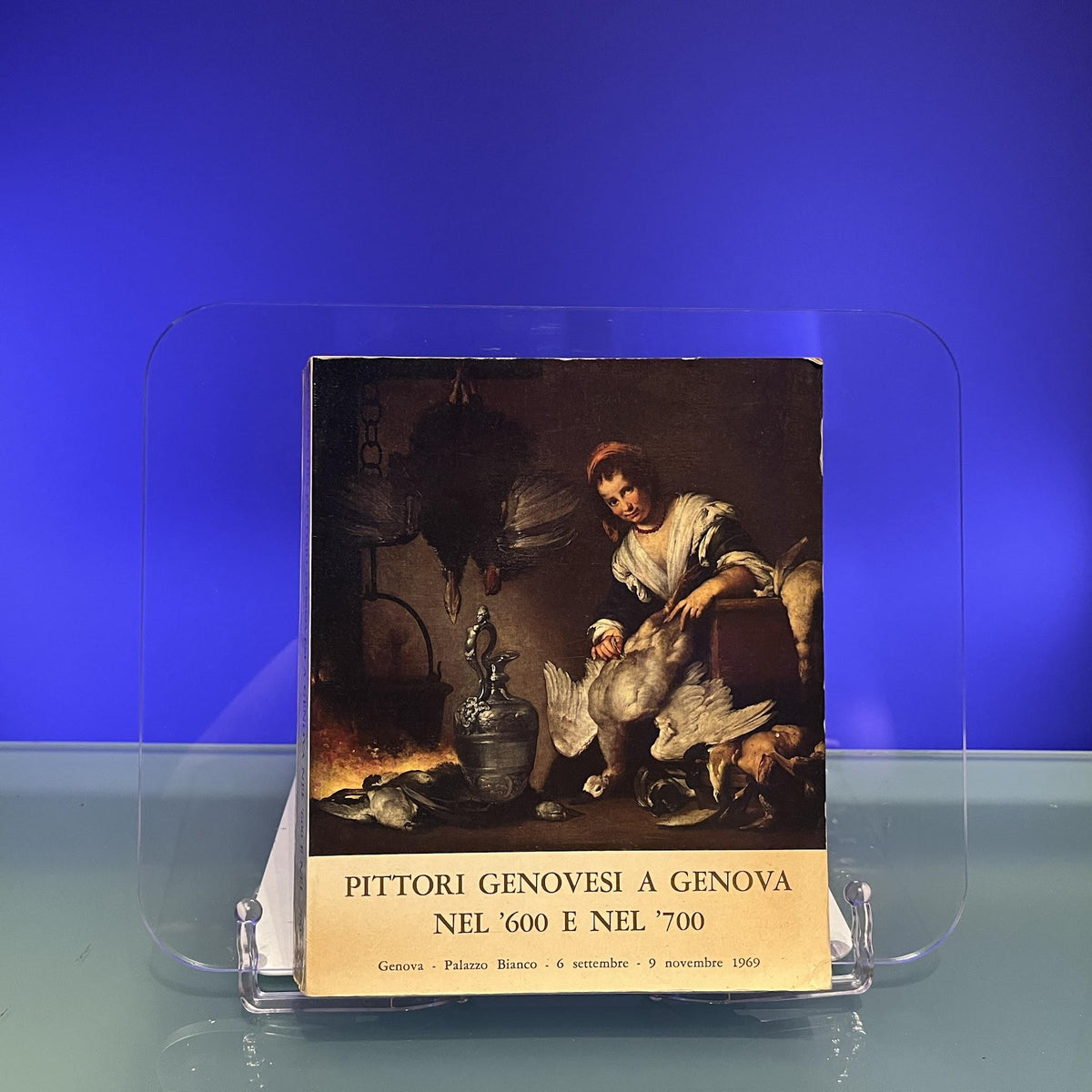 Pittori Genovesi A Genova Nel '600 E Nel '700 [Exhibition Catalogue: Palazzo Bianco, Genoa, 1969]