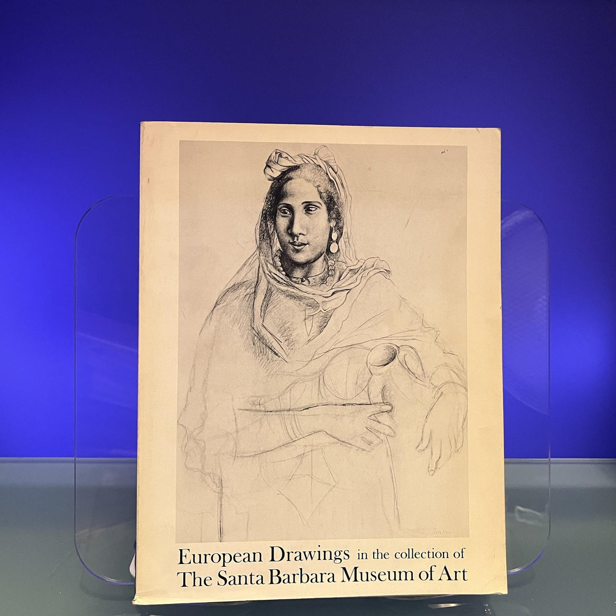 European Drawings in the Collection of The Santa Barbara Museum of Art [Exhibition Catalogue: Santa Barbara Museum of Art, Santa Barbara, 1976]