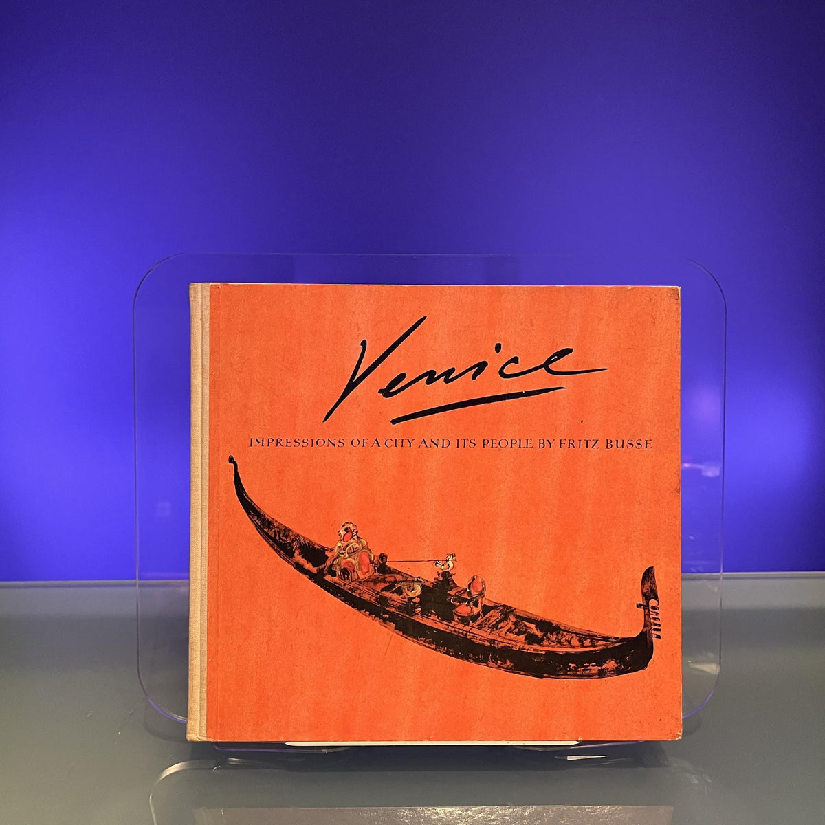 Venice : Impressions of a City and its People by Fritz Busse