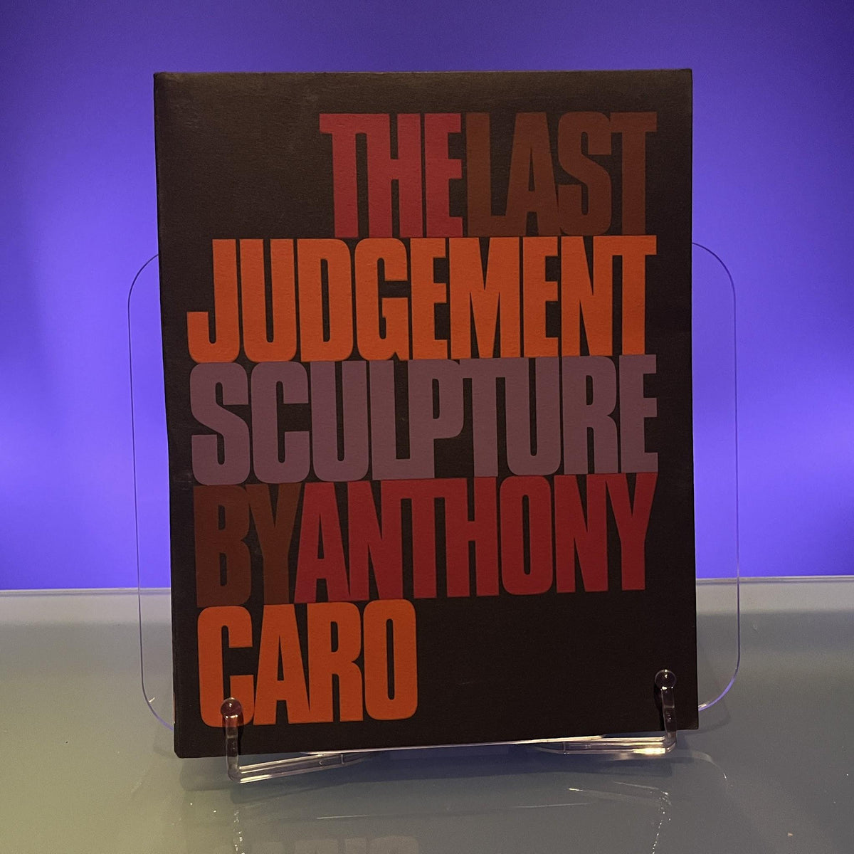 Anthony Caro - the Last Judgement
