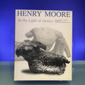 Henry Moore : In the Light of Greece [Exhibition Catalogue: Museum of Contemporary Art, Andros, 2000]