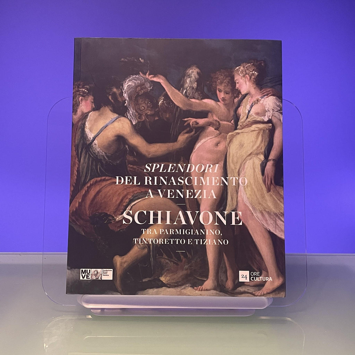 Splendori del Rinascimento a Venezia. Schiavone tra Parmigianino, Tintoretto e Tiziano. Catalogo della mostra (Venezia, 28 novembre 2015-10 aprile 2016)
