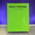 Paolo Veronese : Disegni e Dipinti [Exhibition Catalogue: Fondazione Giorgio Cini, Italy, 1988]