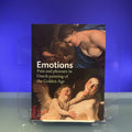 Emotions - Pain and Pleasure in Dutch Painting of the Golden Age