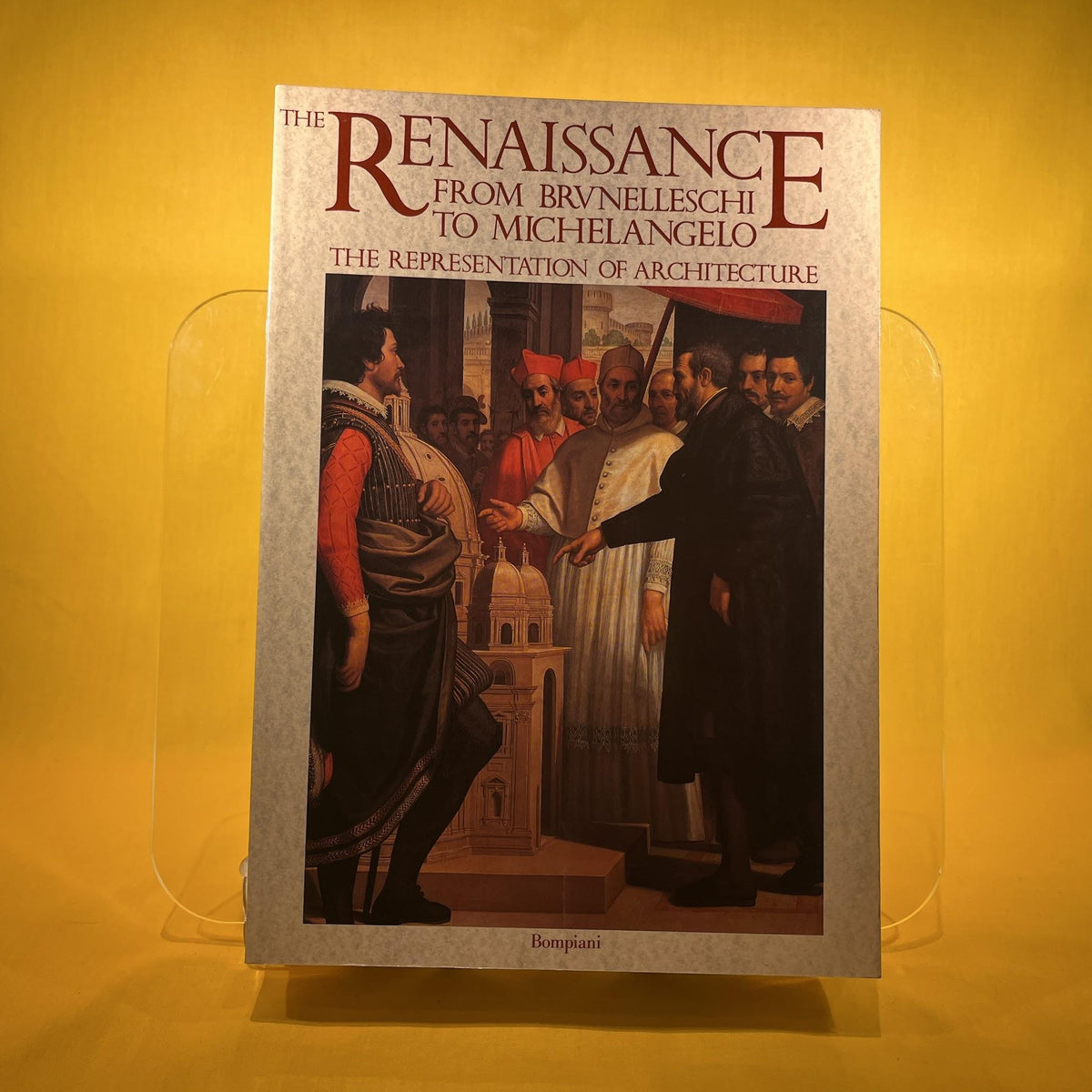 The Renaissance from Brunelleschi to Michelangelo the Representation of Architecture