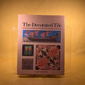 The Decorated Tile: An Illustrated History of English Tile-making and Design