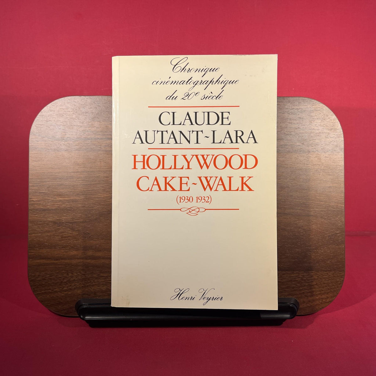 (2 Vols) Claude Autant-Lara : La Rage dans Le Coeur