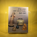 English Art Pottery, 1865-1915