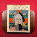 Le Renouveau de l'Art Pictural Russe