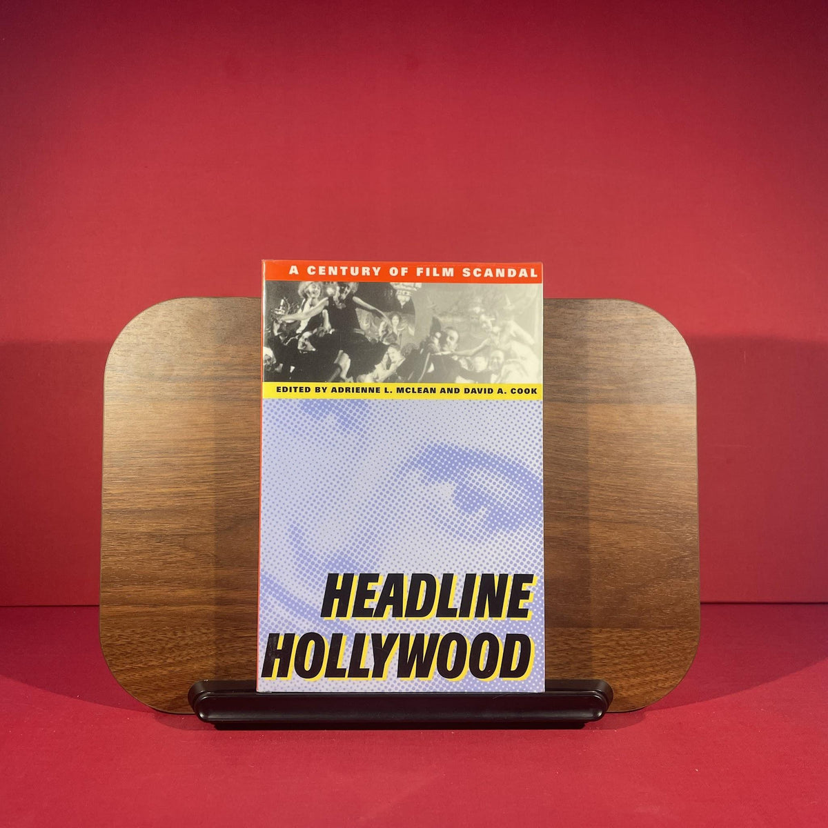 Headline Hollywood: A Century of Film Scandal (Communications, Media, and Culture Series)