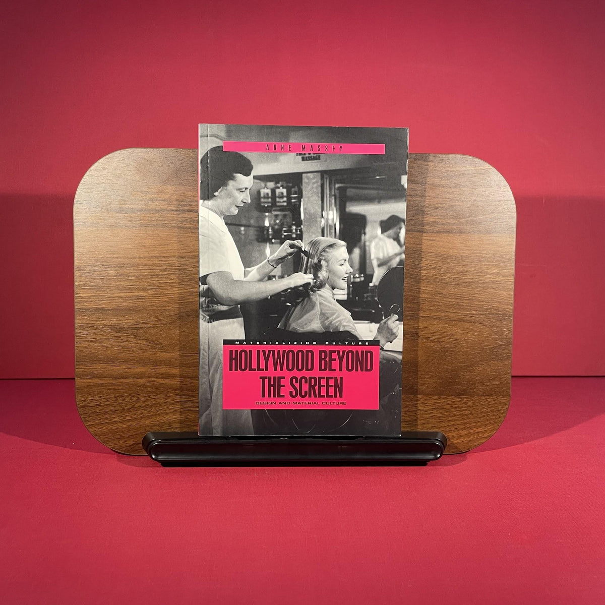 Hollywood Beyond the Screen: Design and Material Culture: v. 8 (Materializing Culture)