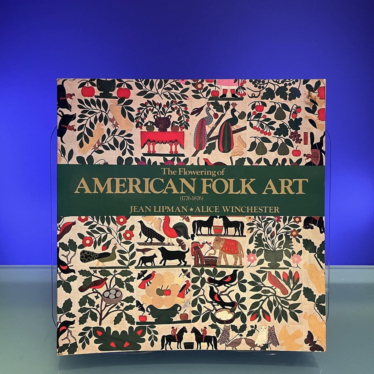 The Flowering of American Folk Art (1776-1876)