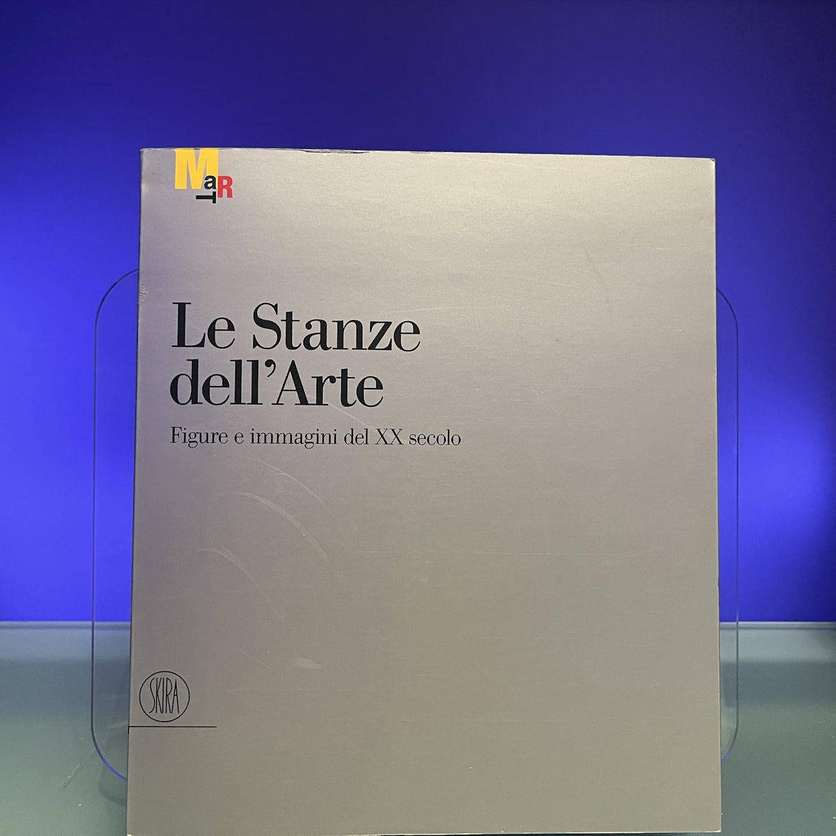 Le Stanze dell'Arte Figure e immagini del XX secolo [Exhibition Catalogue: Museo di Arte, Moderna, 2002]