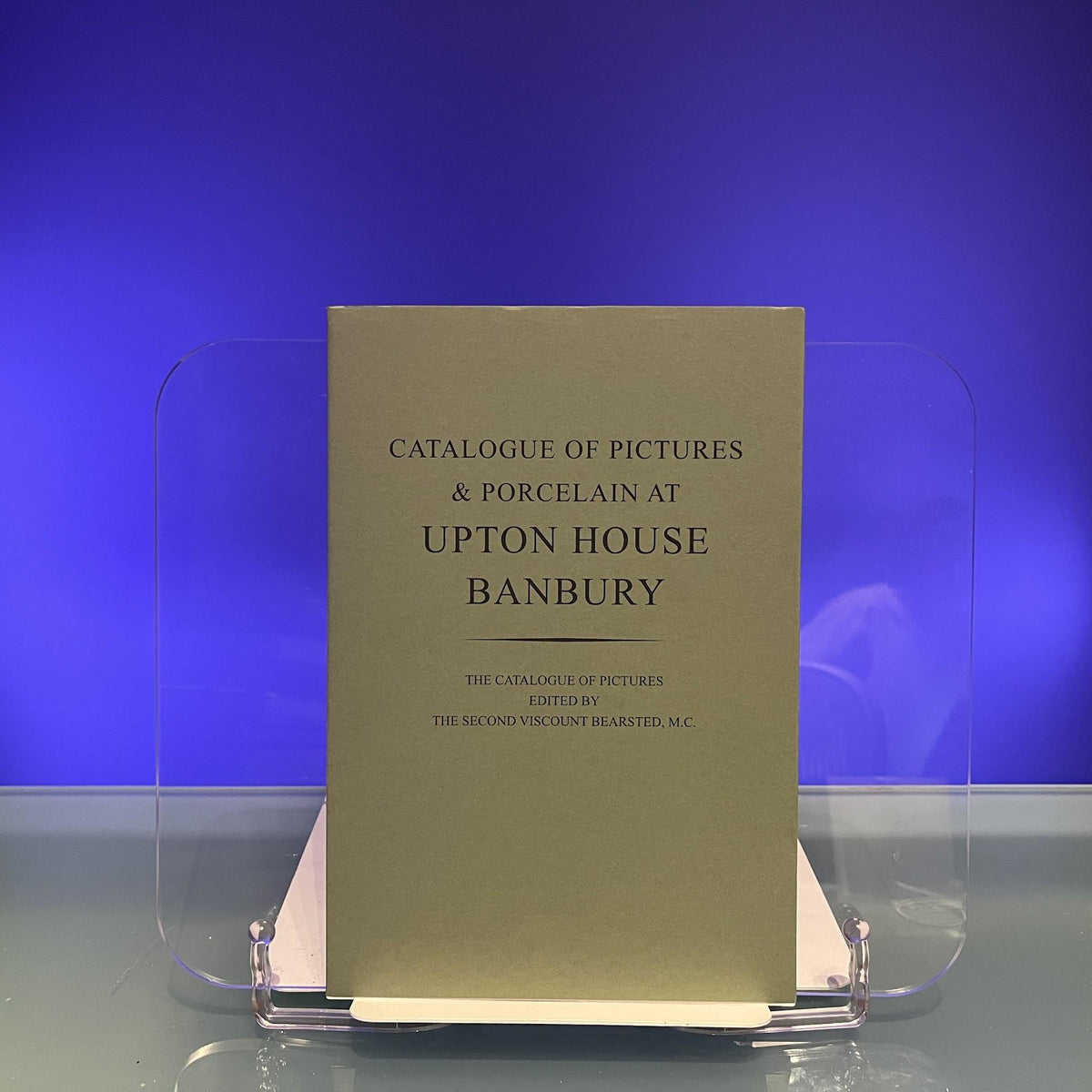 Catalogue of Pictures & Porcelain at Upton House, Banbury