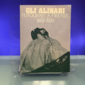 Gli Alinari : Fotografi A Firenze 1852-1920