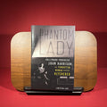 Phantom Lady: Hollywood Producer Joan Harrison, the Forgotten Woman Behind Hitchcock