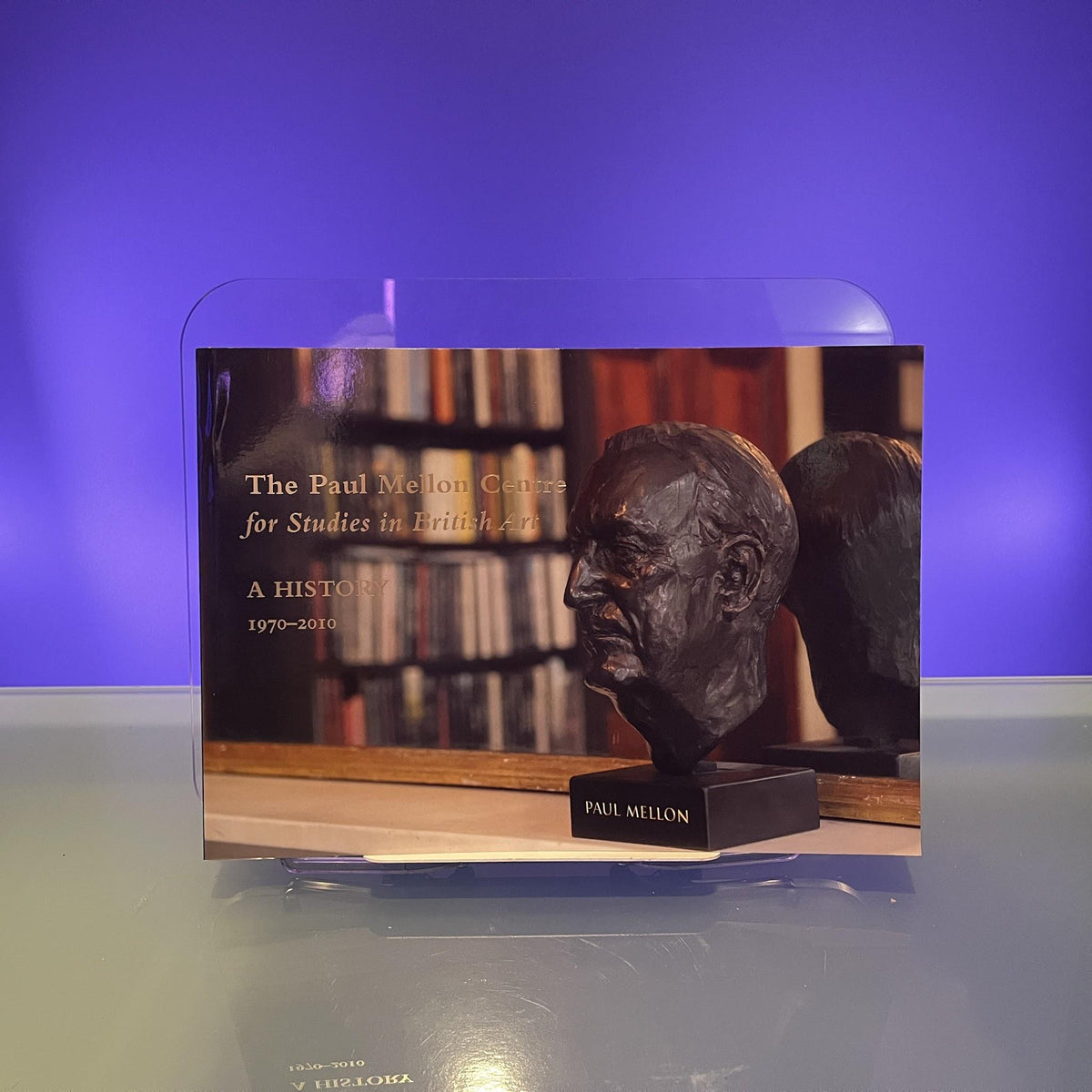 The Paul Mellon Centre for Studies in British Art 1970–2010 – 40th Anniversary