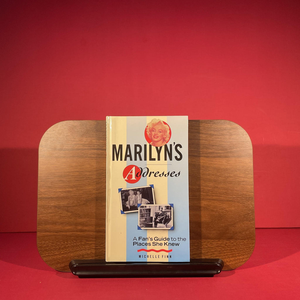Marilyn's Addresses: A Fans Guide to the Places She Knew