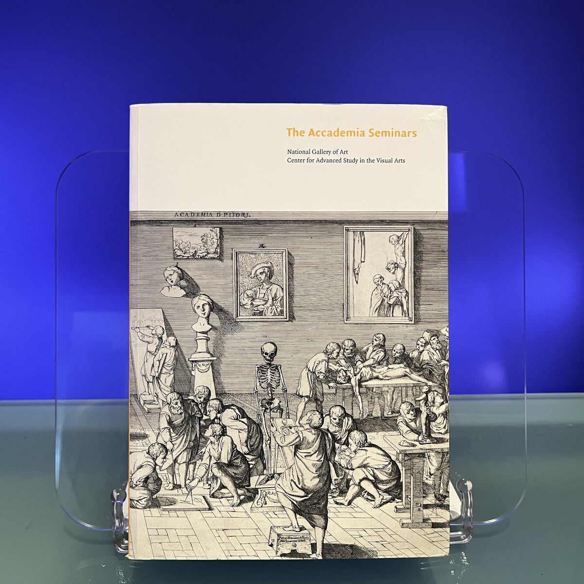 The Accademia Seminars: The Accademia Di San Luca in Rome, c. 1590-1635 (Studies in the History of Art, National Gallery of Art, Washington D.C.) (Seminar Papers)
