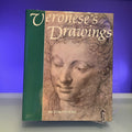 Veronese's Drawings: A Catalogue Raisonne