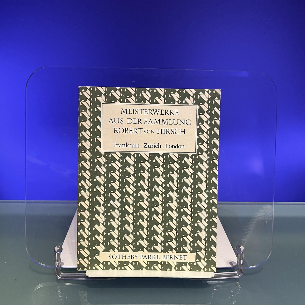 Meisterwerke aus der Sammlung Robert von Hirsch [Exhibition Catalogue: Sotheby's, RA, Frankfurt, etc, 1978]
