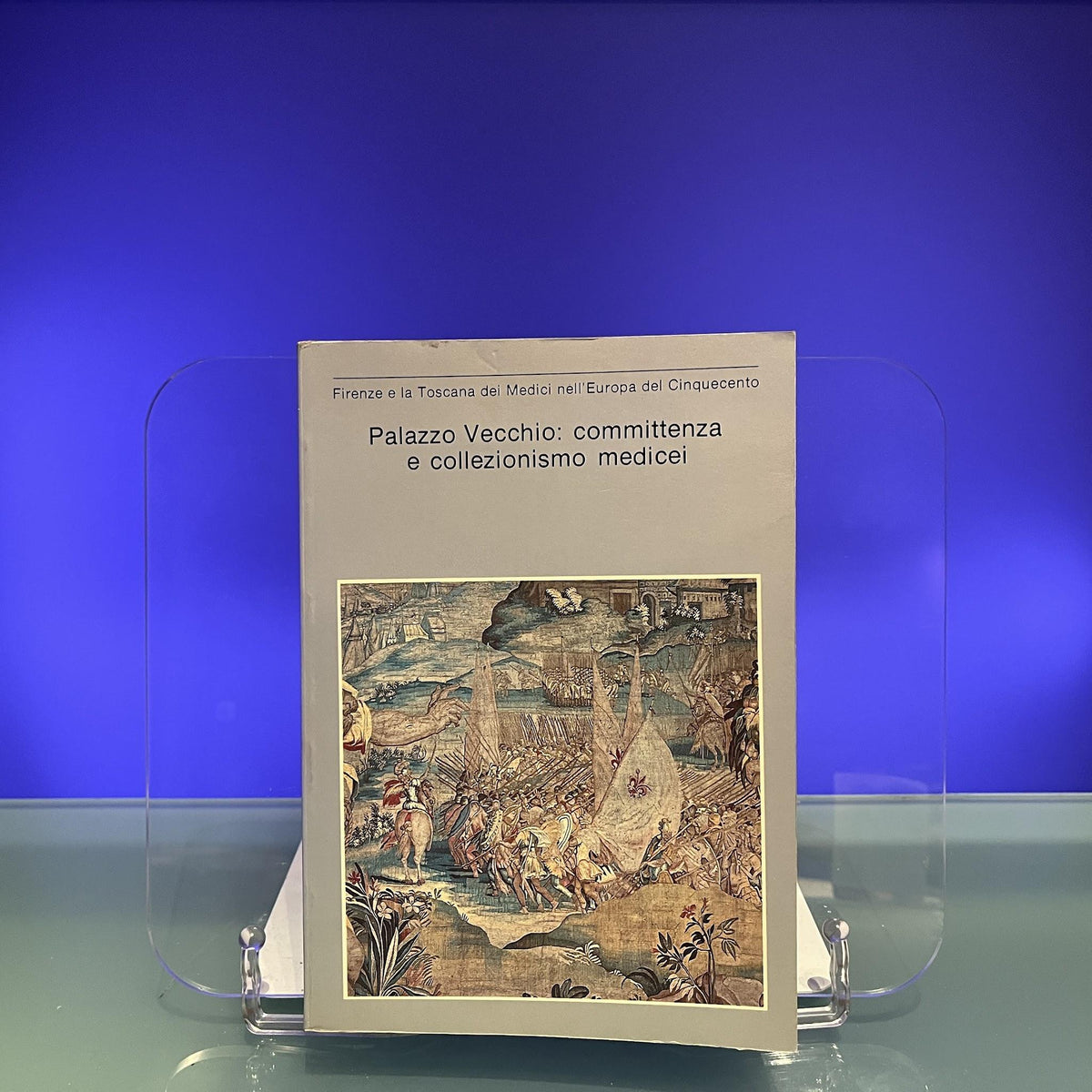 Palazzo Vecchio : Committenza e Collezionismo Medicei