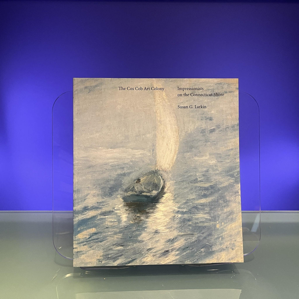 The Cos Cob Art Colony : Impressionists on the Connecticut Shore