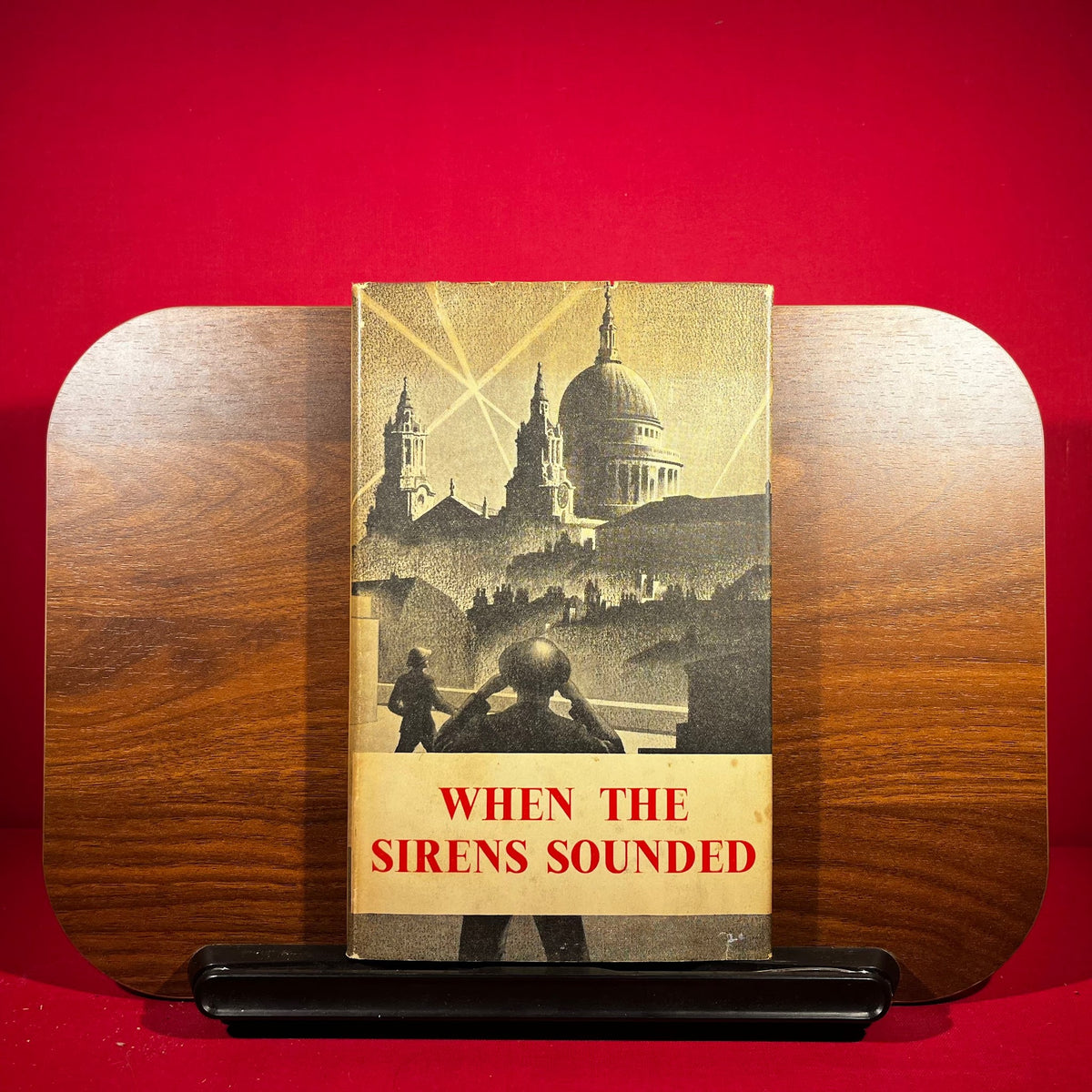When The Sirens Sounded : An Account of Air Raid Precautions in Printing House Square 1937 to 1945