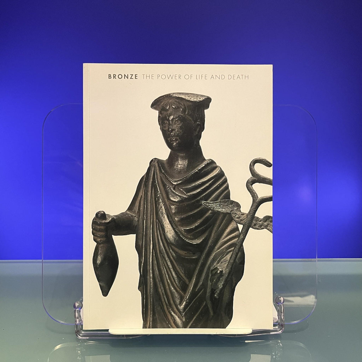 Bronze: The Power of Life and Death
