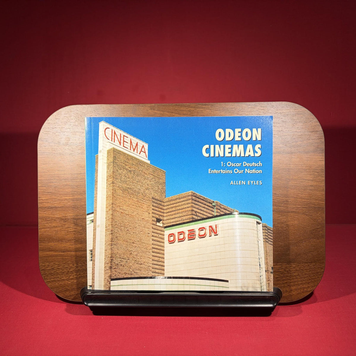 Odeon Cinemas: Oscar Deutsch Entertains Our Nation: 1