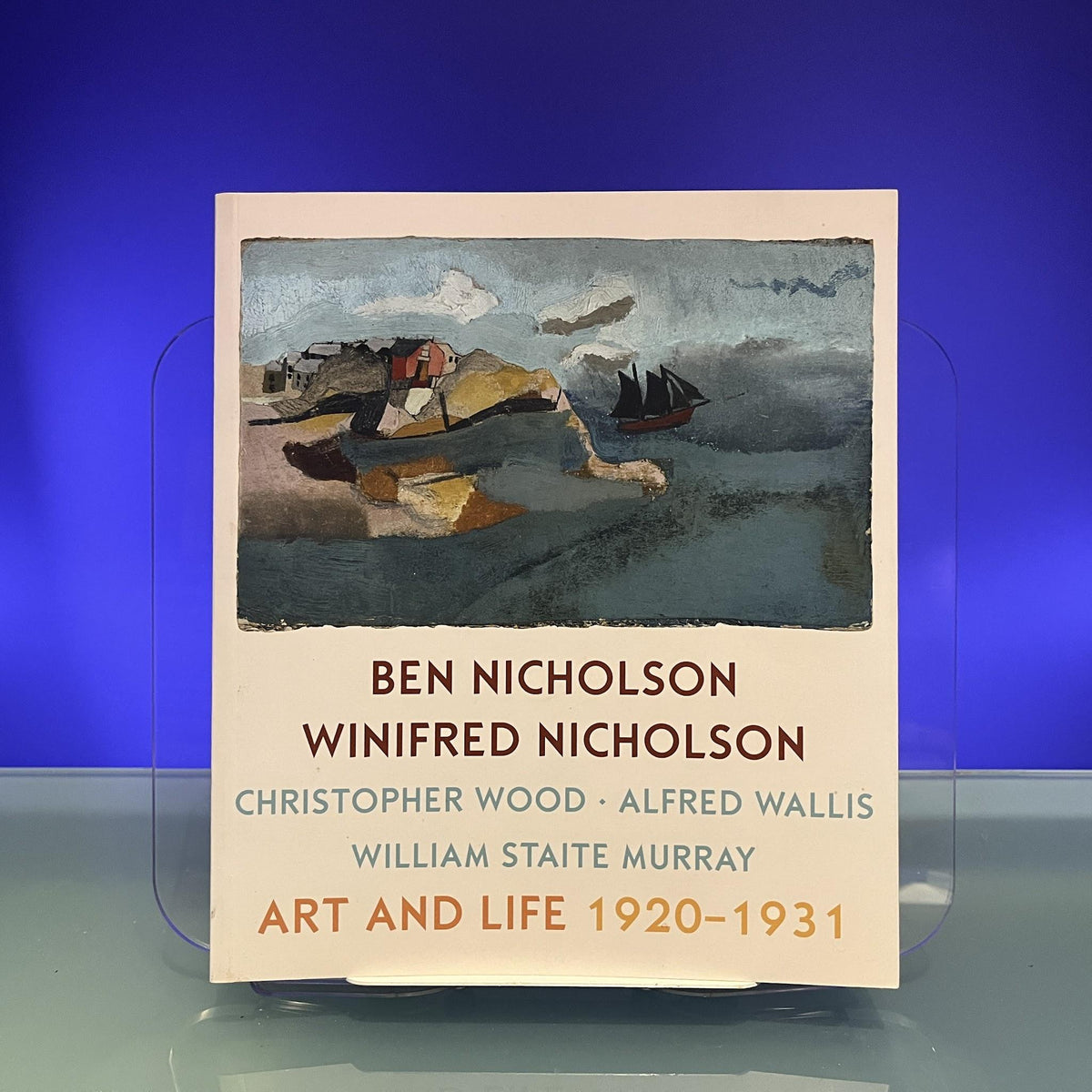 Ben Nicholson and Winifred Nicholson: Art and Life