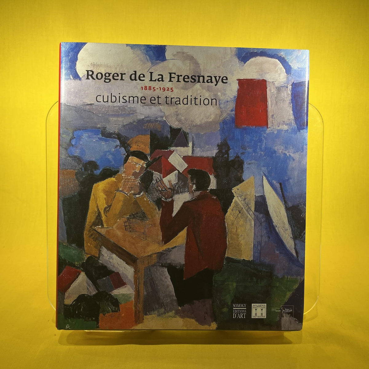 Roger de La Fresnaye: Cubisme et Tradition