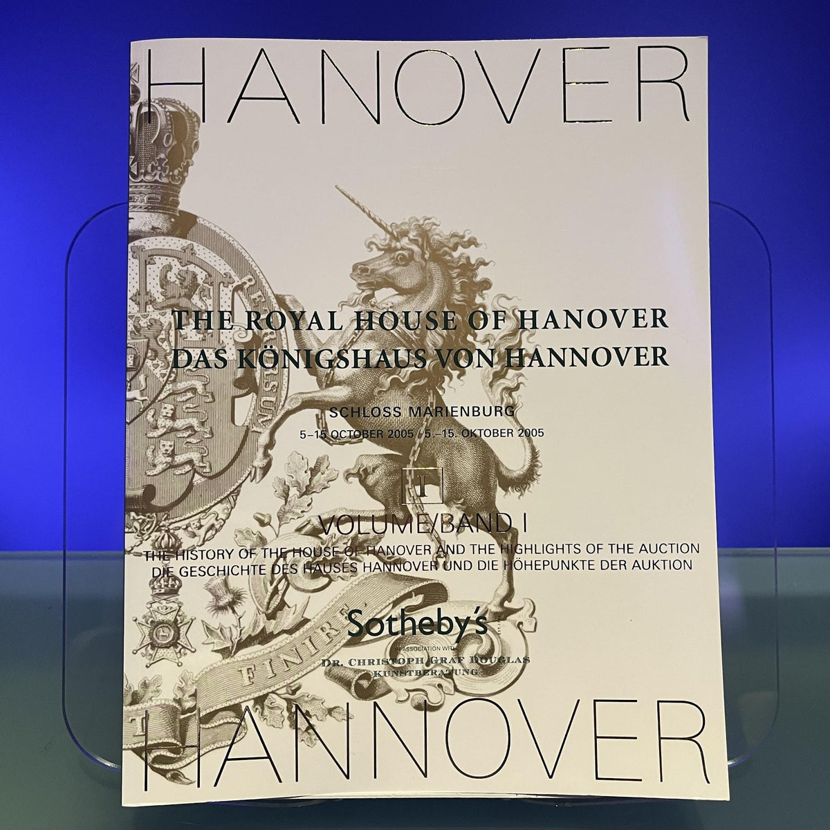(2 Volumes:)The Royal House of Hanover [Auction Catalogue: Sotheby's, Schloss Marienburg, 2005]